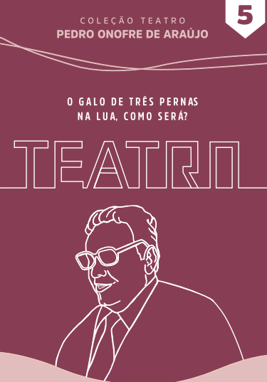 5 – O GALO DE TRÊS PERNAS NA LUA, COMO SERÁ?